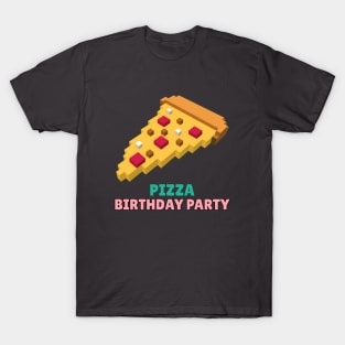 Pizza birthday party, pizza party, birthday T-Shirt